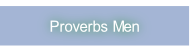 Proverbs Men.