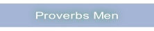 Proverbs Men.