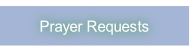 Prayer Requests.